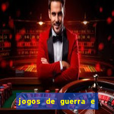jogos de guerra e de estrategia